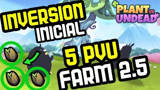 Como Comenzar A Jugar Con 5 Pvu Farm 2.5 | Plant Vs Undead