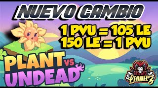 Plant Vs Undead | Nuevos Cambios | Nuevo Sistema De Cambio Le A Pvu – Es Mas Rentable ??